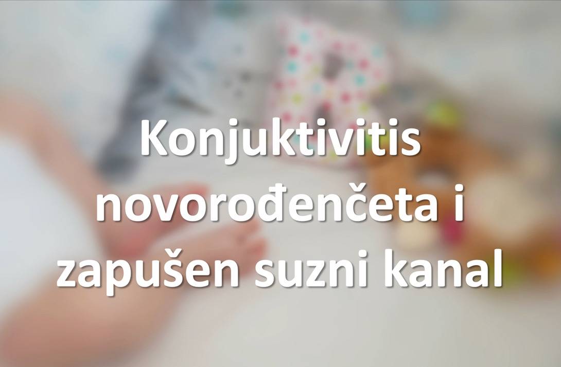 Konjuktivitis novorođenčeta i zapušen suzni kanal