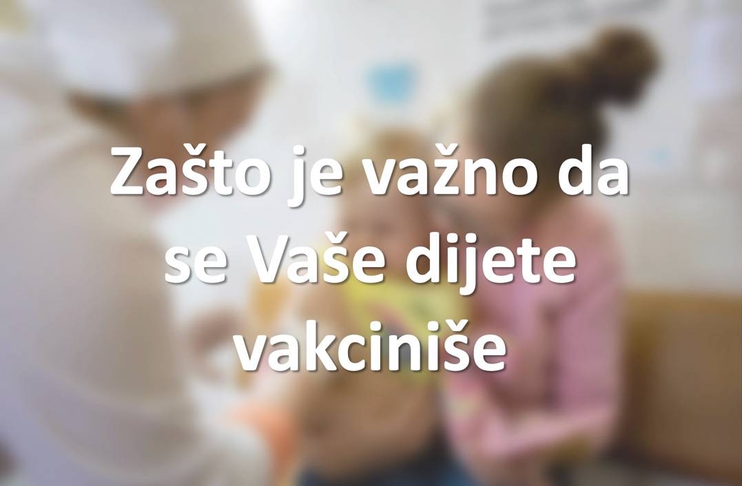 Zašto je važno da se Vaše dijete vakciniše