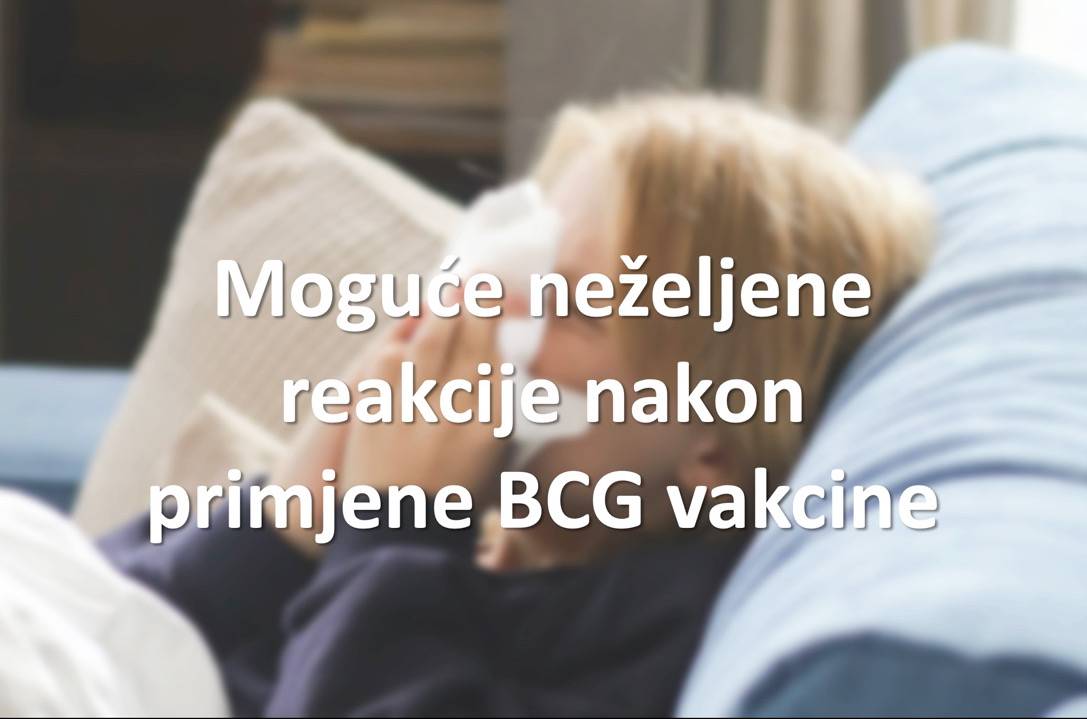 Moguće neželjene reakcije nakon primjene BCG vakcine