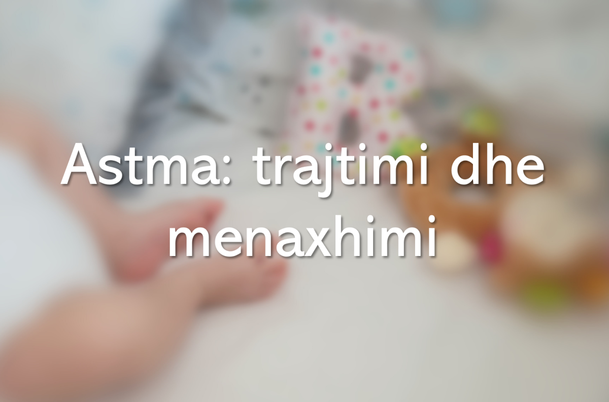 Astma: trajtimi dhe menaxhimi