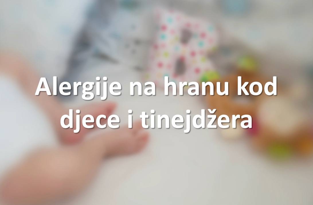 Alergije na hranu kod djece i tinejdžera
