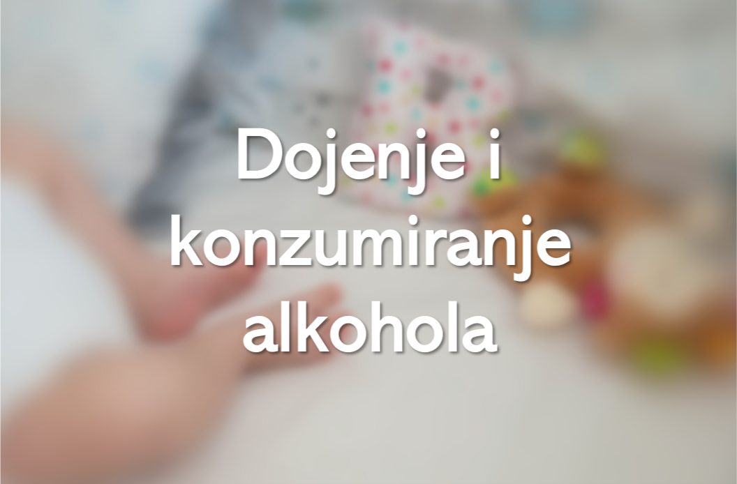 Dojenje i konzumiranje alkohola