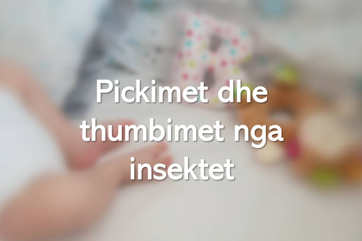 Pickimet dhe thumbimet nga insektet