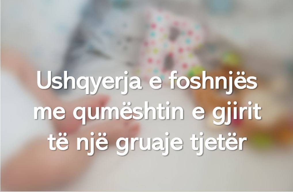 Ushqyerja e foshnjës me qumështin e gjirit të një gruaje tjetër