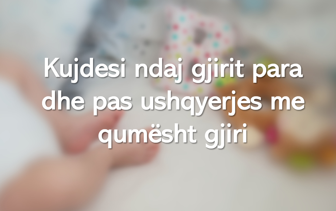Kujdesi ndaj gjirit para dhe pas ushqyerjes me qumesht gjiri