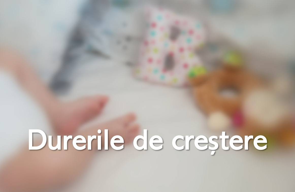 Durerile de creștere