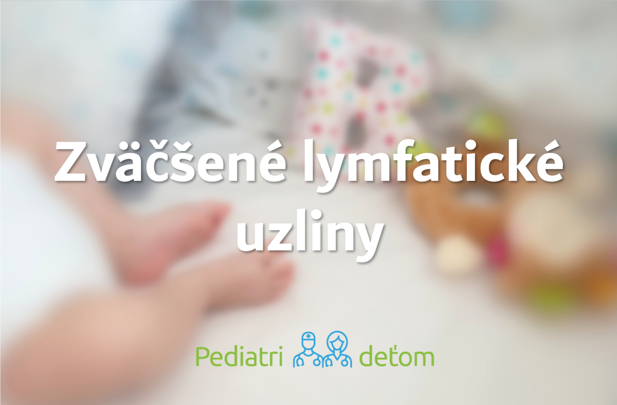Zväčšené lymfatické uzliny