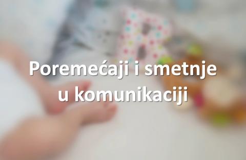 Poremećaji i smetnje u komunikaciji