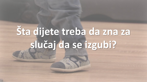 Šta dijete treba da zna za slučaj da se izgubi?